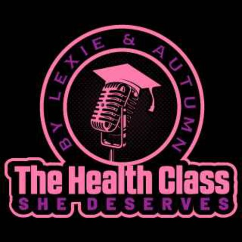 the health class she deserves podcast tile
